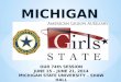 MICHIGAN OUR 74th SESSION JUNE 15 – JUNE 21, 2014 MICHIGAN STATE UNIVERSITY – SHAW HALL