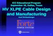 1 ICC Educational Program September 10, Dallas, Texas HV XLPE Cable Design and Manufacturing Axel Schlumberger