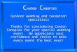 C ANTON C ANOPIES Outdoor wedding and reception specialists Thanks for considering Canton Canopies for your special wedding event. We appreciate your confidence