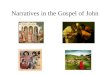 Narratives in the Gospel of John. Part I: Miracle Stories: Review How many miracle stories are told in the GJ? In what Chapters in GJ are they told? Five