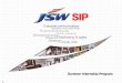 1. The Global Steel Industry - Snapshot Presentation flow The JSW Group The O P Jindal Group JSW Steel Ltd JSW Summer Internship Program: Overview JSW