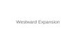 Westward Expansion. Area of land set aside for Native Americans