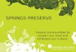 SPRINGS PRESERVE Inspire communities to sustain our land and embrace our culture