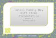 Lusail Family Day Gift Items Presentation Draft 1 03/02/2011 Lusail Family Day Gift Items Presentation Draft 1 03/02/2011
