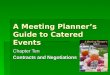 A Meeting Planners Guide to Catered Events Chapter Ten Contracts and Negotiations