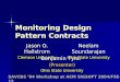 Monitoring Design Pattern Contracts Jason O. Hallstrom Clemson University SAVCBS 04 Workshop at ACM SIGSOFT 2004/FSE-12 Benjamin Tyler (Presenter) Ohio