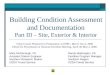 Building Condition Assessment and Documentation Part III – Site, Exterior & Interior Randy Warbington, PE Facilities Program Manager Southern Region USDA
