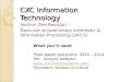 CXC Information Technology Section One Revision Does not include binary arithmetic & Information Processing (Unit 5) What youll need Past paper questions: