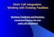 Work Cell Integration: Working with Existing Facilities Working Conditions and Practices: constraints/barriers for true work cell integration