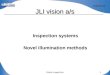 Glass inspection 1 JLI vision a/s Inspection systems Novel illumination methods