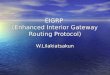 EIGRP (Enhanced Interior Gateway Routing Protocol) W.Lilakiatsakun