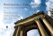 Restaurant Inaccessibility: Present Day Discrimination By: Miranda Sue Terry, M.S. University of Illinois at Urbana-Champaign Stephen J. Notaro, Ph.D