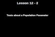 Lesson 12 - 2 Tests about a Population Parameter