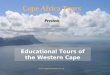 Educational Tours of the Western Cape Cape Africa Tours  Presents