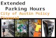 Extended Parking Hours City of Austin Policy Proposal