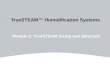 TrueSTEAM Humidification Systems Module 2: TrueSTEAM Sizing and Selection