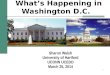 11 Whats Happening in Washington D.C. Sharon Walsh University of Hartford UCONN UCEDD March 25, 2014