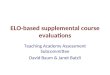 ELO-based supplemental course evaluations Teaching Academy Assessment Subcommittee David Baum & Janet Batzli