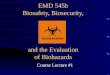 EMD 545b Biosafety, Biosecurity, and the Evaluation of Biohazards Course Lecture #1