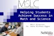 MSLC Director Dr. Dana Richter-Egger Helping Students Achieve Success in Math and Science