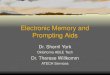 Electronic Memory and Prompting Aids Dr. Sherril York Oklahoma ABLE Tech Dr. Therese Willkomm ATECH Services