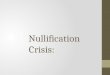 Nullification Crisis:. The Economies of the North and South Economy of the North Fishing, shipbuilding industry and naval supplies, trade and port cities
