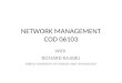 NETWORK MANAGEMENT COD 06103 With RICHARD RAJABU MBEYA UNIVERSITY OF SCIENCE AND TECHNOLOGY