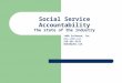Social Service Accountability The state of the Industry JABR Software, Inc  210 651-3155 duko@jabr.com