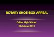 Calder High School Christmas 2011 ROTARY SHOE-BOX APPEAL