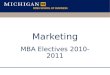 Marketing MBA Electives 2010-2011. The BIG Picture marketing objective source of volume evaluate business objective place price promotion execute product