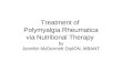 Treatment of Polymyalgia Rheumatica via Nutritional Therapy by Jennifer McDermott DipION, MBANT