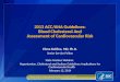 2013 ACC/AHA Guidelines: Blood Cholesterol And Assessment of Cardiovascular Risk Elena Kuklina, MD, Ph.D. Senior Service Fellow State Grantee Webinar,