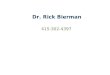 Dr. Rick Bierman 415-302-4397. Lyme & Morgellon Fiber Disease What is Lyme disease? Borrelia borgdorferi & 30 other Borrelia sp + 300 variants Co infections:Babesia