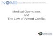 Medical Operations and The Law of Armed Conflict