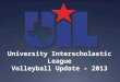 University Interscholastic League Volleyball Update â€“ 2013