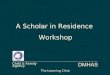 DMHAS Child & Family Agency A Scholar in Residence Workshop
