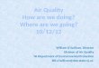 William OSullivan, Director Division of Air Quality NJ Department of Environmental Protection Bill.osullivan@dep.state.nj.us 1