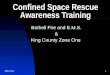 May 20121 Confined Space Rescue Awareness Training Bothell Fire and E.M.S. & King County Zone One
