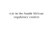 E.tv in the South African regulatory context. Policy Objectives