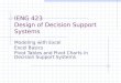 IENG 423 Design of Decision Support Systems Modeling with Excel Excel Basics Pivot Tables and Pivot Charts in Decision Support Systems