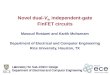 Laboratory for Sub-100nm Design Department of Electrical and Computer Engineering Novel dual-V th independent-gate FinFET circuits Masoud Rostami and Kartik