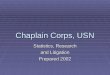 Chaplain Corps, USN Statistics, Research and Litigation Prepared 2002