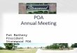 Pat Matheny President Stonewood POA. Discussion and member vote for replacing the damaged brick wall north of Greystone. Presentation of the financial