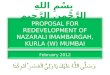 PROPOSAL FOR REDEVELOPMENT OF NAZARALI IMAMBARGAH, KURLA (W) MUMBAI بِسْمِ اللهِ الرَّحْمنِ الرَّحِيمِِ February 2012