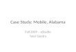 Case Study: Mobile, Alabama Fall 2009 – eStudio Tyler Gentry