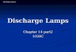 Discharge Lamps 1 Discharge Lamps Chapter 14 part2 1020C