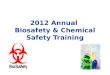 2012 Annual Biosafety & Chemical Safety Training