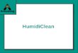 HumidiClean. New After 400 Hours After 800 Hours Ionic Bed