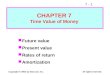 7 - 1 Copyright © 2001 by Harcourt, Inc.All rights reserved. Future value Present value Rates of return Amortization CHAPTER 7 Time Value of Money