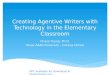 Creating Agentive Writers with Technology in the Elementary Classroom Chase Young, Ph.D. Texas A&M University – Corpus Christi PPT available for download
